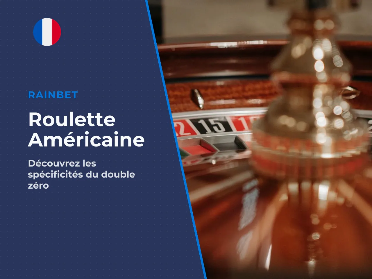 Roulette américaine particularités de la table