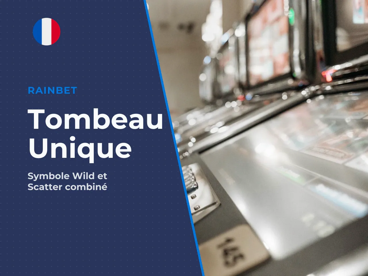 3.2 Le Tombeau Wild et Scatter