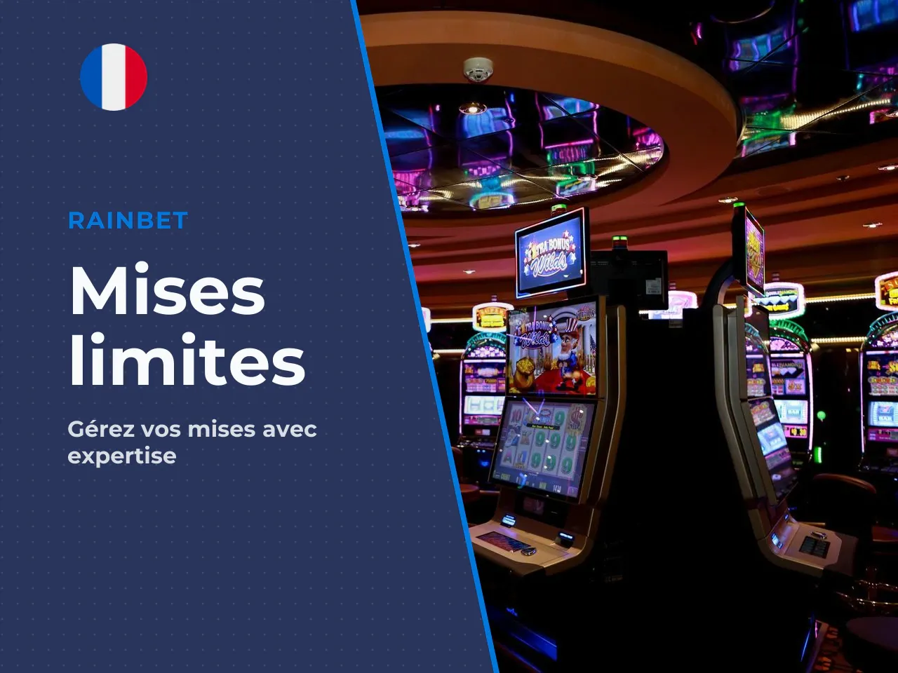 Mises, limites et rythme de session